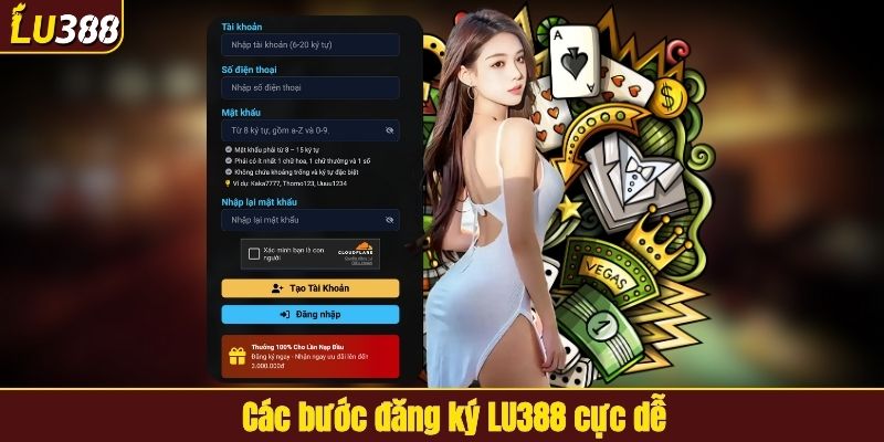 Các bước đăng ký LU388 cực dễ