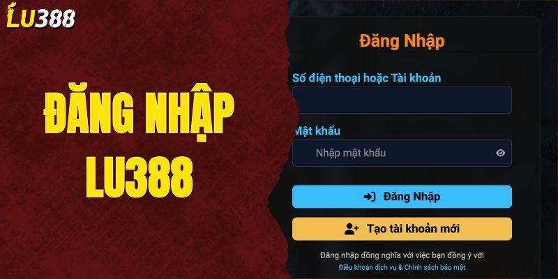 Đăng Nhập LU388 - Bước Vào Thiên Đường Cá Cược Hot Nhất 2025
