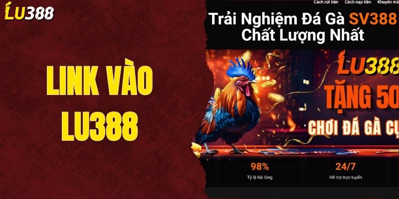 Link Vào LU388 – Truy Cập Nhanh, Không Bị Chặn, Ổn Định 24/7