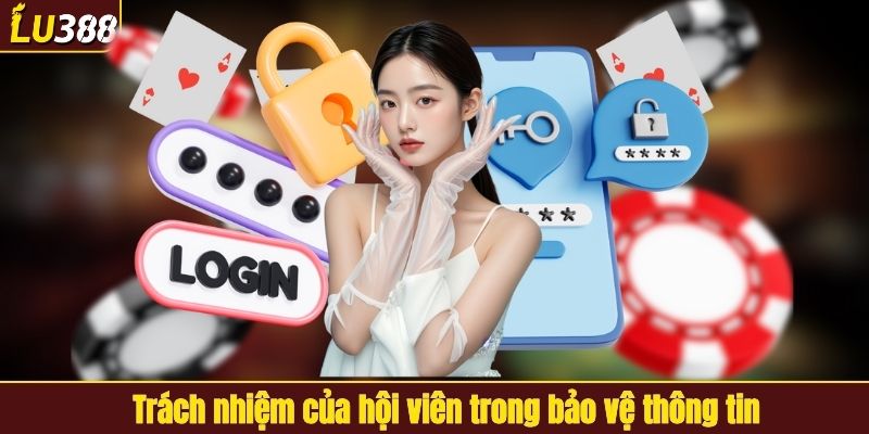 Trách nhiệm của hội viên trong bảo vệ thông tin
